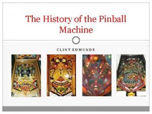 History of the pinball machine