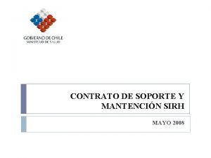 CONTRATO DE SOPORTE Y MANTENCIN SIRH MAYO 2008