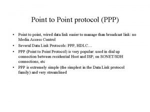 Point to Point protocol PPP Point to point