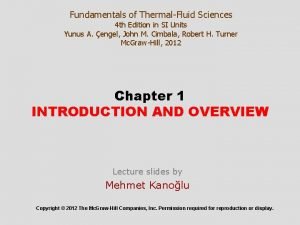 Fundamentals of ThermalFluid Sciences 4 th Edition in