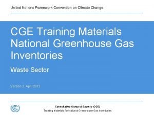 CGE Training Materials National Greenhouse Gas Inventories Waste