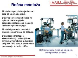 Rona montaa LASIM Univerza v Ljubljani Fakulteta za