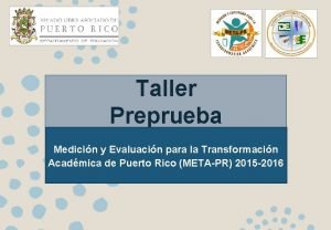 Taller Preprueba Medicin y Evaluacin para la Transformacin