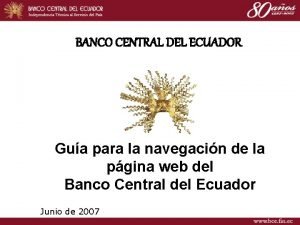 BANCO CENTRAL DEL ECUADOR Gua para la navegacin