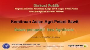 Diskusi Publik Program Kemitraan Perusahaan Kelapa Sawit dengan