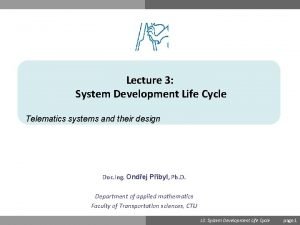 System development of cross life cycle is