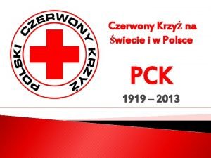 Czerwony Krzy na wiecie i w Polsce PCK