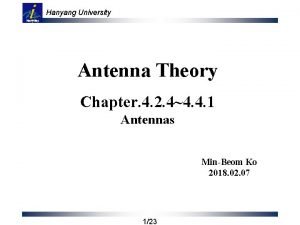 Hanyang University Antenna Theory Chapter 4 2 44
