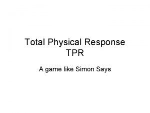 Tpr simon says Tpr simon says