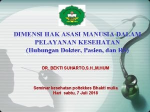 DIMENSI HAK ASASI MANUSIA DALAM PELAYANAN KESEHATAN Hubungan