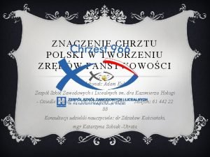 Przyczyny i skutki chrztu polski