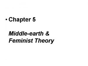 Chapter 5 Middleearth Feminist Theory Traditional International Relations