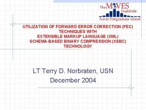 UTILIZATION OF FORWARD ERROR CORRECTION FEC TECHNIQUES WITH