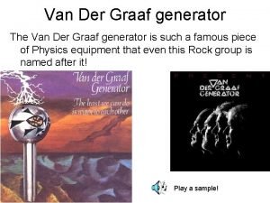 Van der graaf generator electricity