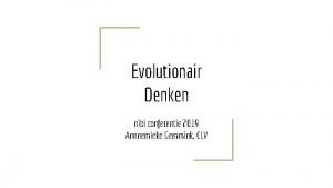 Evolutionair Denken nibi conferentie 2019 Annnemieke Gemmink CLV