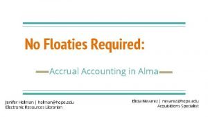 No Floaties Required Accrual Accounting in Alma Jenifer