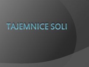 TAJEMNICE SOLI Czym jest sl Sole zwizki chemiczne