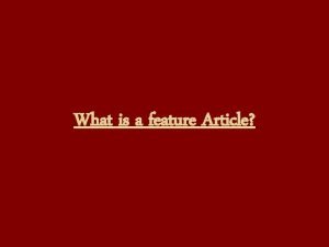 Types of feature article