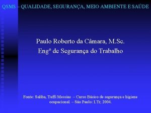 Qsms qualidade segurança meio ambiente e saúde