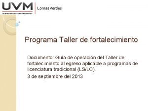 Programa Taller de fortalecimiento Documento Gua de operacin