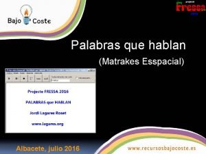 Palabras que hablan Matrakes Esspacial Albacete julio 2016