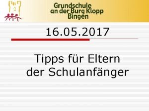 16 05 2017 Tipps fr Eltern der Schulanfnger