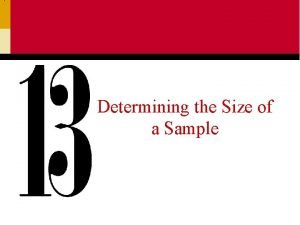 Determining the Size of a Sample Sample Accuracy