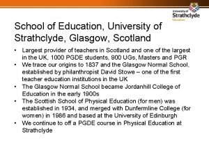 School of Education University of Strathclyde Glasgow Scotland