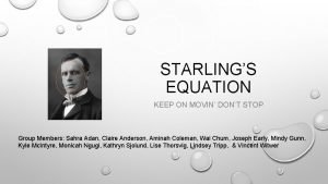STARLINGS EQUATION KEEP ON MOVIN DONT STOP Group