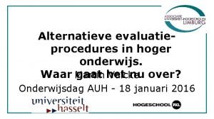 Alternatieve evaluatieprocedures in hoger onderwijs Waar Martin gaat