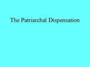 Patriarchal dispensation