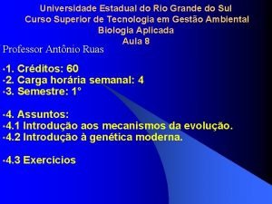 Universidade Estadual do Rio Grande do Sul Curso