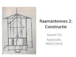 Raamantennes 2 Constructie Gerard Tel Radio Cafe 09012018