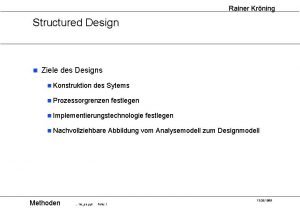 Rainer Krning Structured Design n Ziele des Designs