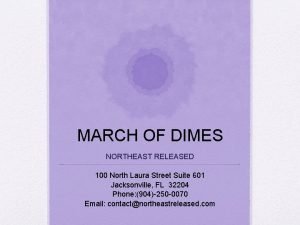 MARCH OF DIMES NORTHEAST RELEASED 100 North Laura