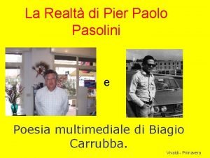 La Realt di Pier Paolo Pasolini e Poesia