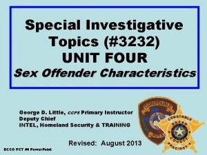 Special Investigative Topics 3232 UNIT FOUR Sex Offender