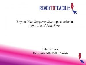 Rhyss Wide Sargasso Sea a postcolonial rewriting of