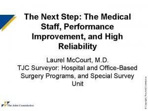 Laurel Mc Court M D TJC Surveyor Hospital