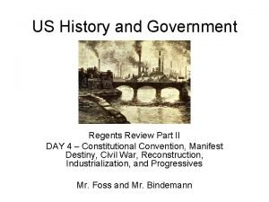 US History and Government Regents Review Part II