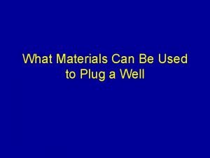 Plugging materials