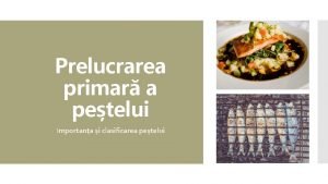 Prelucrarea primara a pestelui