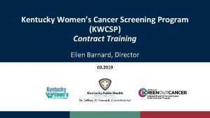 Kentucky Womens Cancer Screening Program KWCSP Contract Training
