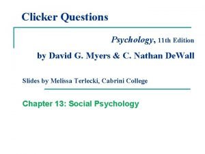 Clicker Questions Psychology 11 th Edition by David