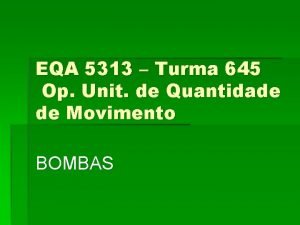 EQA 5313 Turma 645 Op Unit de Quantidade