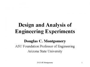 Design and Analysis of Engineering Experiments Douglas C