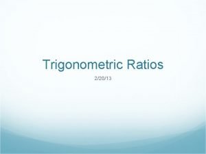 Trigonometric ratios examples