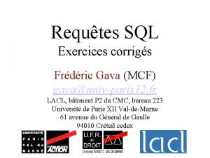 Requtes SQL Exercices corrigs Frdric Gava MCF gavaunivparis