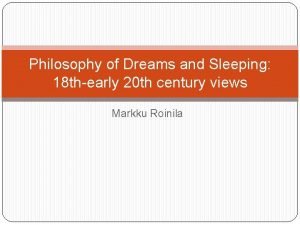 Philosophy of Dreams and Sleeping 18 thearly 20