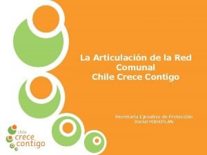 La Articulacin de la Red Comunal Chile Crece